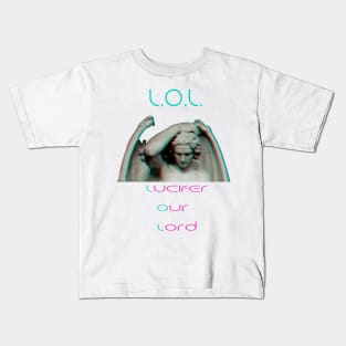 lucifer our lord Kids T-Shirt